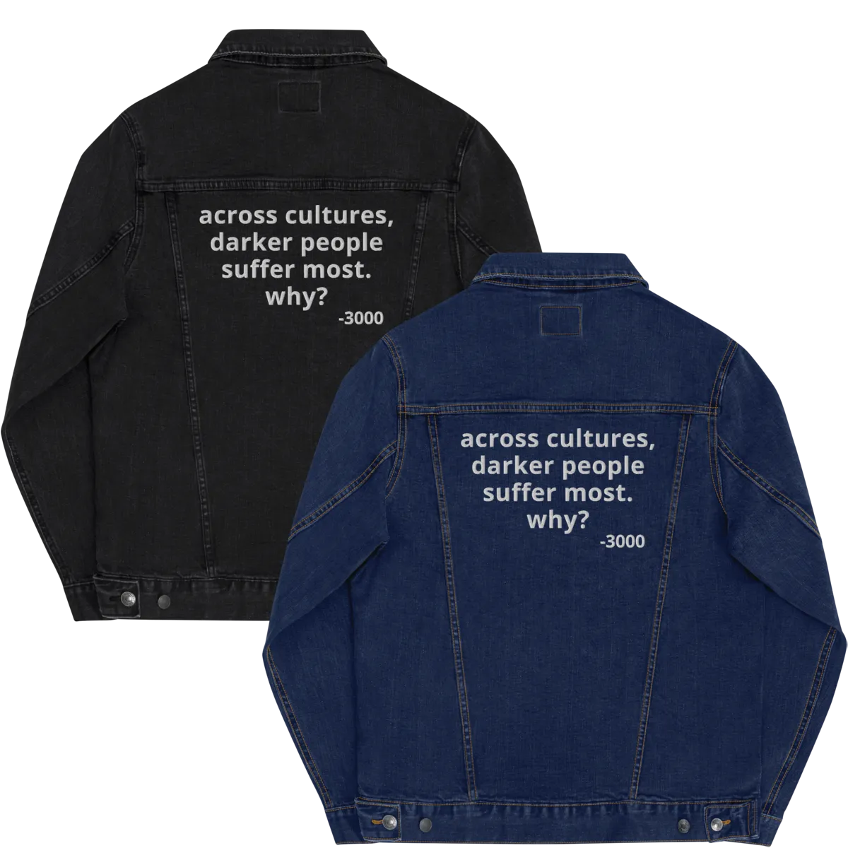 Across Cultures Darker People Suffer Most Why? Denim jacket