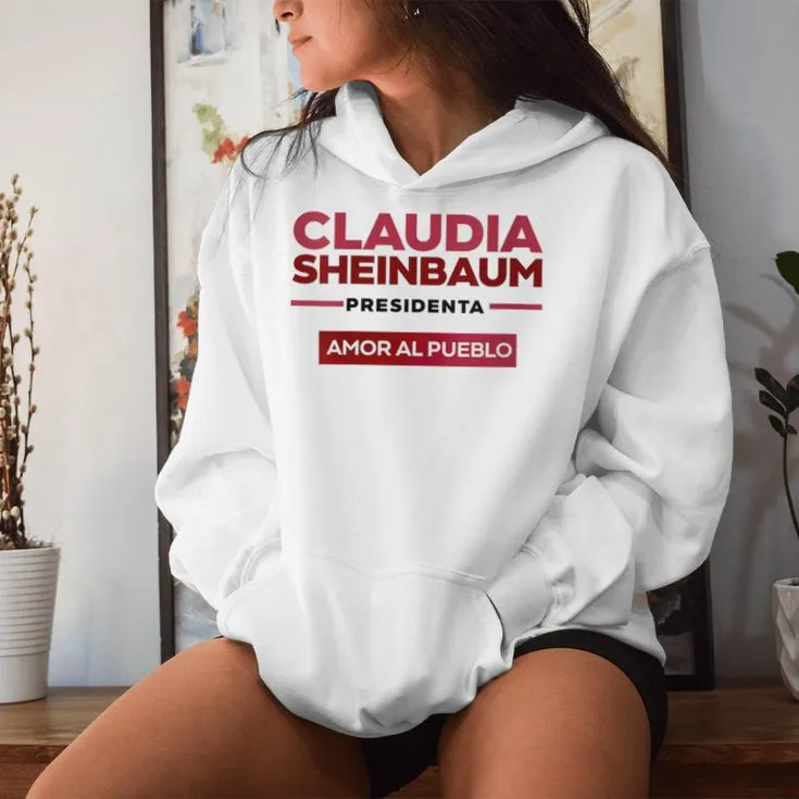 Claudia Sheinbaum Presidenta Mexico 2024 Women Hoodie